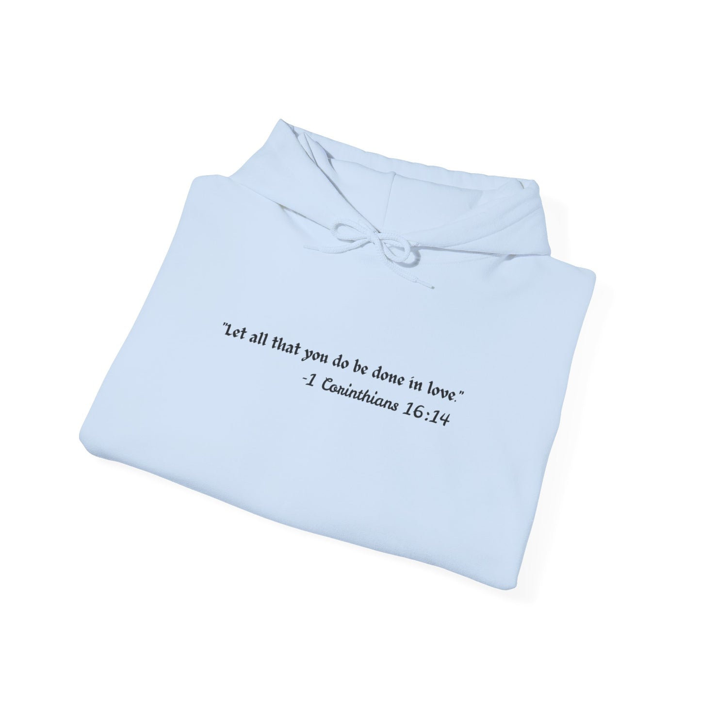 Inspirational Hoodie – “Let All That You Do Be Done in Love” (1 Corinthians 16:14) - Comfi Club